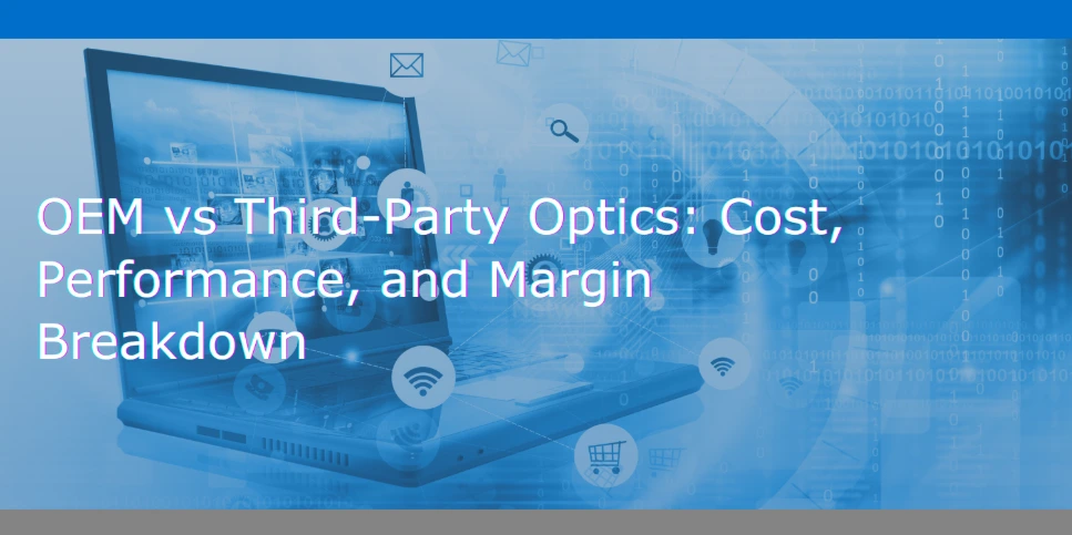 OEM versus third-party optics