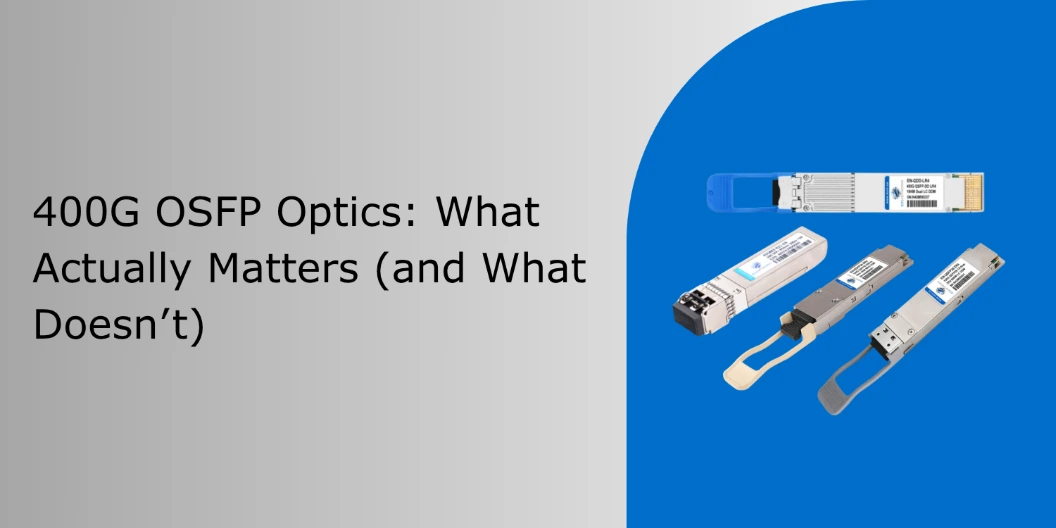 400G OSFP optical transceiver deployment planning